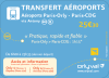 Transferts aéroports Paris-Orly . Paris-CDG